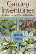 The cover to Garden Inventories: Reflections on Land, Place and Belonging by Mariam Pirbhai