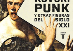 The cover to Maiakovski punk y otras figuras del siglo XXI by Christopher Domínguez Michael
