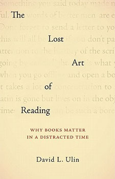 The Lost Art of Reading by David L. Ulin