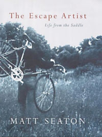 The Escape Artist: Life from the Saddle