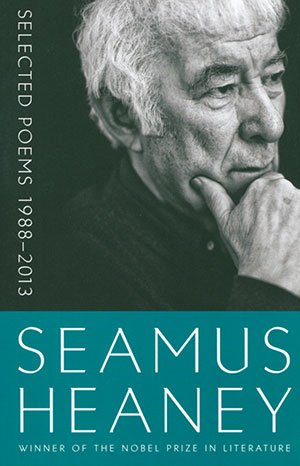 Selected Poems, 1988–2013 by Seamus Heaney