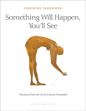 The cover to Something Will Happen, You’ll See by Christos Ikonomou