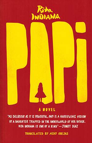 The cover to Papi by Rita Indiana