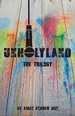 Unholyland: The Trilogy