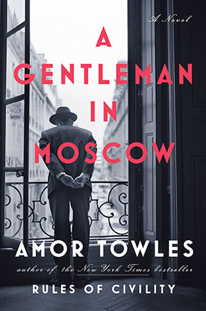 The cover to A Gentleman in Moscow by Amor Towles