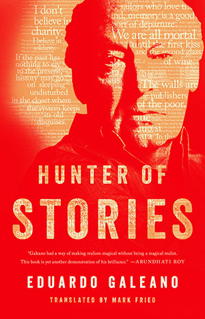 The cover to Hunter of Stories by Eduardo Galeano