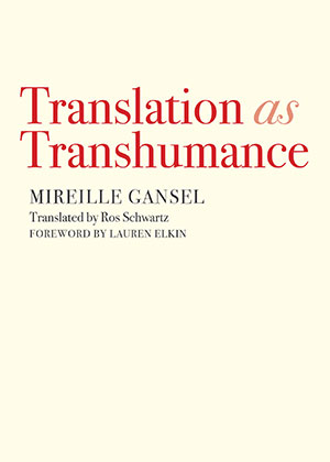 The cover to Translation as Transhumance by Mireille Gansel