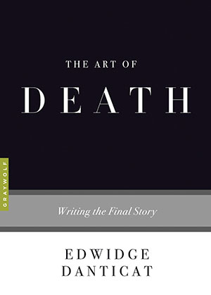 The cover to The Art of Death by Edwidge Danticat