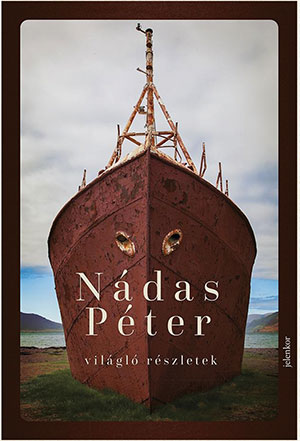 Cover to Világló részletek by Péter Nádas