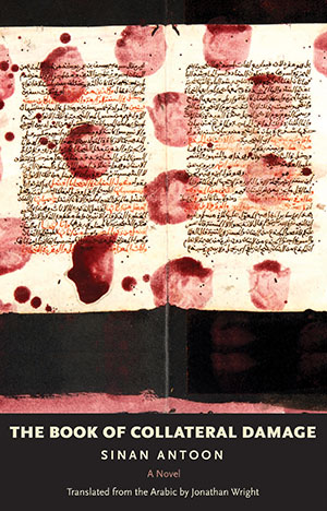 The cover to The Book of Collateral Damage by Sinan Antoon