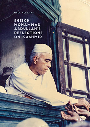 The cover to Sheikh Mohammad Abdullah’s Reflections on Kashmir by Nyla Ali Khan