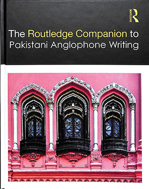 The cover to The Routledge Companion to Pakistani Anglophone Writing