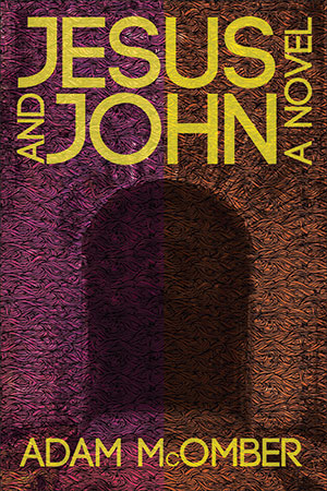 The cover to Jesus and John by Adam McOmber