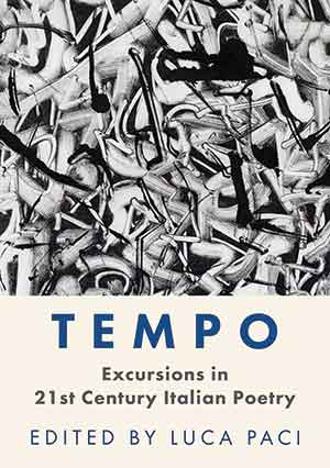 The cover to Tempo: Excursions in 21st Century Italian Poetry