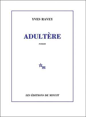 The cover to Adultère by Yves Ravey