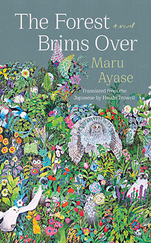 The cover to The Forest Brims Over by Maru Ayase