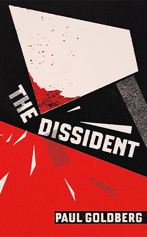The cover to The Dissident by Paul Goldberg