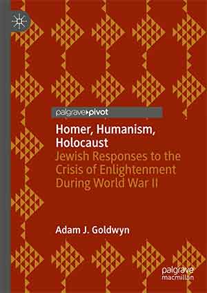 The cover to Adam Goldwyn's Homer, Humanism, Holocaust
