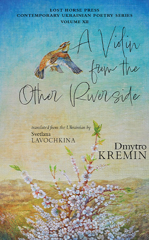 The cover to A Violin from the Other Riverside by Dmytro Kremin