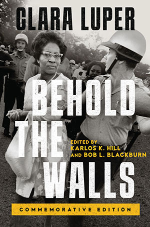 The cover to Behold the Walls by Clara Luper