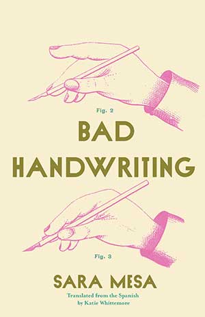 The cover to Bad Handwriting by Sara Mesa
