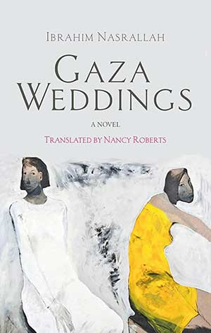 The cover to Ibrahim Nasrallah's Gaza Weddings