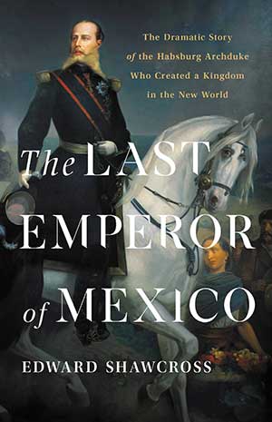 The cover to the Last Emperor of Mexico