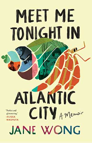 The cover to Meet Me in Atlantic City by Jane Wong
