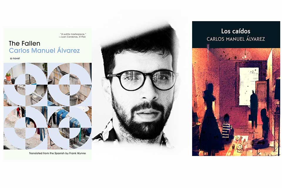 A black and white photograph of Carlos Manuel Álvarez bookended by the covers to his books The Fallen and Los caídos