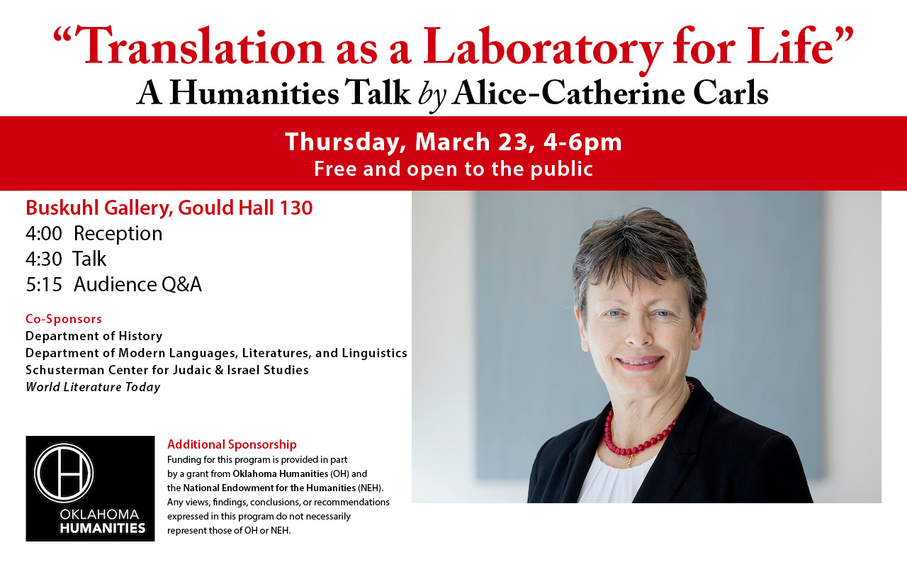A photograph of Alice Catherine-Carls. Text reads: Translation as a Laboratory of Life. A Humanities Talk by Alice Catherine Carls. Thursday, March 23, 4 to 6 pm. Free and open to the public. Buskuhl Gallery, Gould Hall 130. 4 pm Rception. 4;30 pm Talk. 5:15 Audience Q&A. 