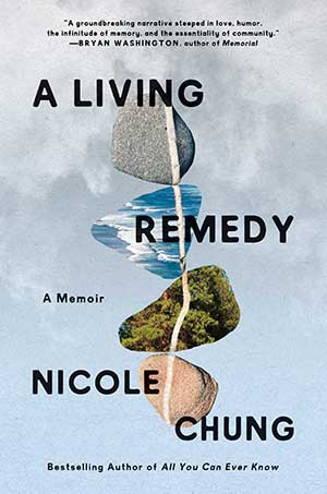 The cover to Nicole Chung's book A Living Remedy