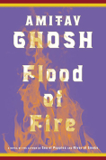 Flood of Fire by Amitov Ghosh