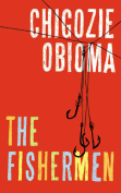 The Fishermen by Chigozie Obioma 