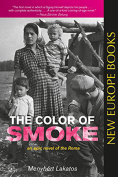 The cover to The Color of Smoke by Menyhért Lakatos