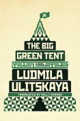 The cover to The Big Green Tent by Ludmila Ulitskaya