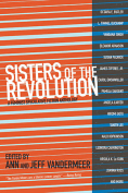 The cover for Sisters of the Revolution: A Feminist Speculative Fiction Anthology