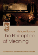 The cover to The Perception of Meaning by Hisham Bustani