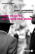 The cover to Tout ce qu’on ne te dira pas, Mongo by Dany Laferrière