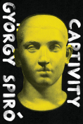 The cover to Captivity by György Spiró