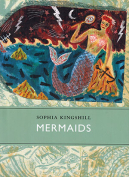 The cover to Mermaids by Sophia Kingshill
