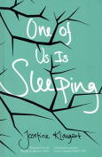 The cover to One of Us Is Sleeping by Josefine Klougart