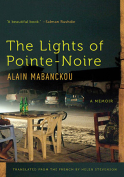 The cover to The Lights of Pointe-Noire by Alain Mabanckou