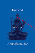 The cover to Dothead: Poems by Amit Majmudar