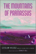The cover to The Mountains of Parnassus by Czesław Miłosz