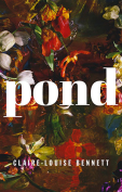 The cover to Pond by Claire-Louise Bennett