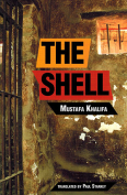 The cover to The Shell by Mustafa Khalifa