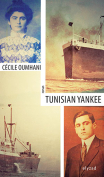 The cover to Tunisian Yankee by Cécile Oumhani