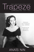 The cover to Trapeze: The Unexpurgated Diary of Anaïs Nin, 1947-1955 by Anaïs Nin