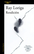 The cover to Rendición by Ray Loriga
