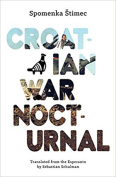 The cover to Croatian War Nocturnal by Spomenka Štimec